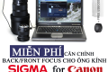 MIỄN PHÍ CĂN CHỈNH BACK/FRONT FOCUS CHO ỐNG KÍNH SIGMA FOR CANON